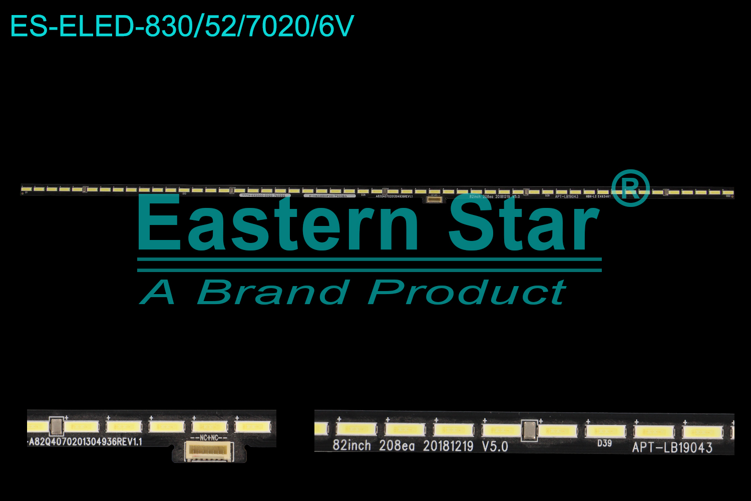 ES-ELED-830 ELED/EDGE TV backlight use for 82'' Skyworth  A82Q4070201304936REV1.1, 82inch 208ea 20181219 V5.0, APT-LB19043 TV LED BAR(/)