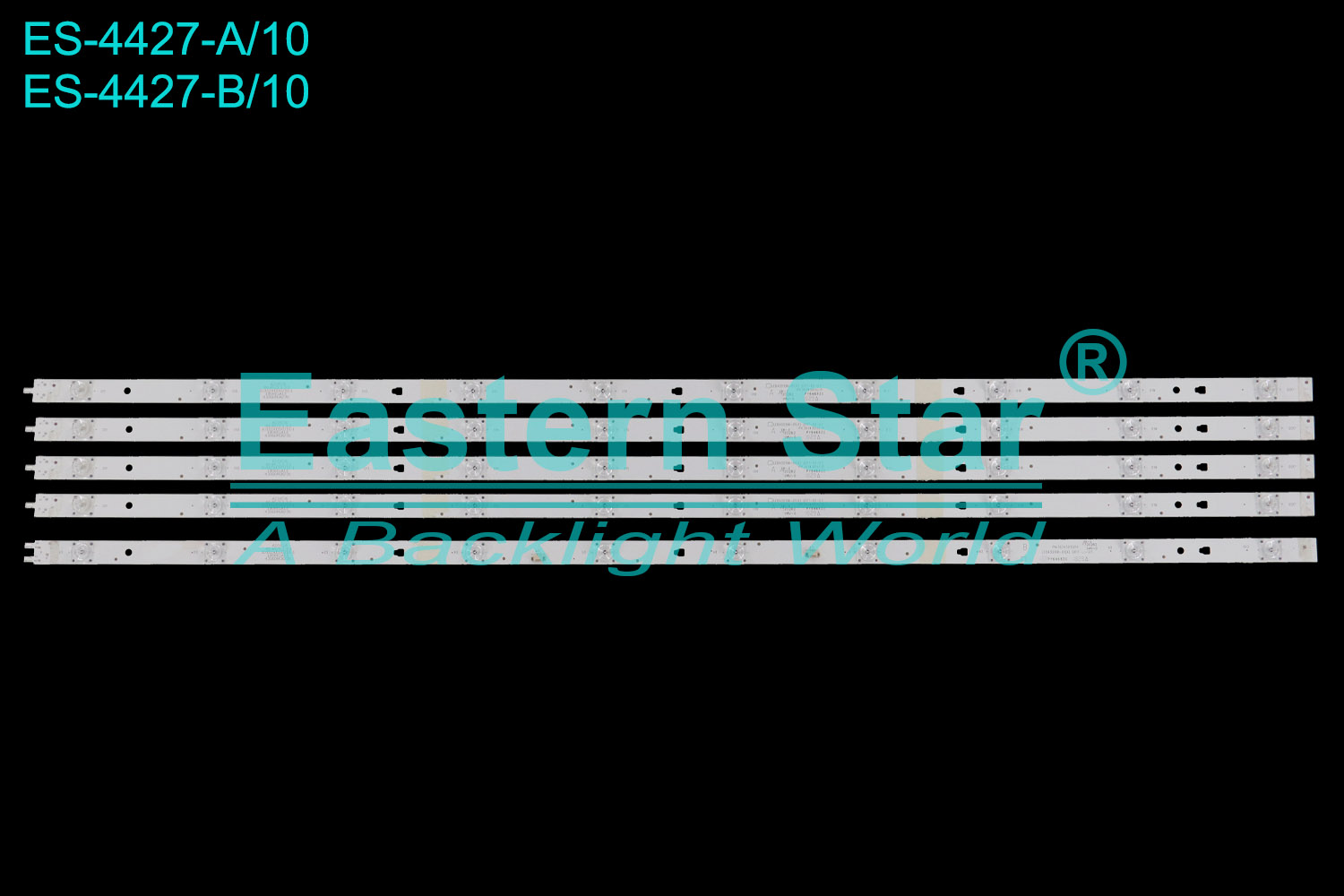 ES-4427 LED TV Backlight use for 43" Kivi 43FK30G A: LED43D10A-01(A) 2017-05-23 PN: 30343010213 43000M08/09 B: LED43D10B-01(A) 2017-05-23 PN: 30343010214 43000M08/09 LED BACKLIGHT KITS(5)