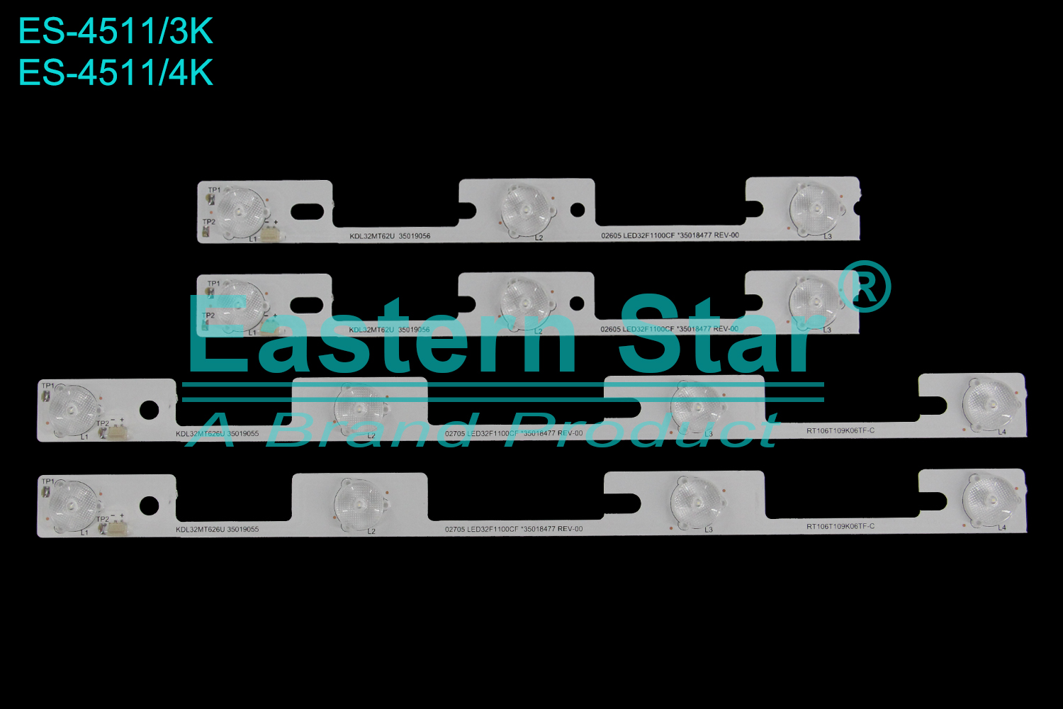 ES-4511 LED TV Backlight use for 32" Konka  32L2400 KDL32MT626U 35019056 02605 LED32F1100CF*35018477 REV 00 KDL32MT626U 35019055 02705 LED32F1100CF*35018477 REV 00  LED BACKLIGHT KITS(4)