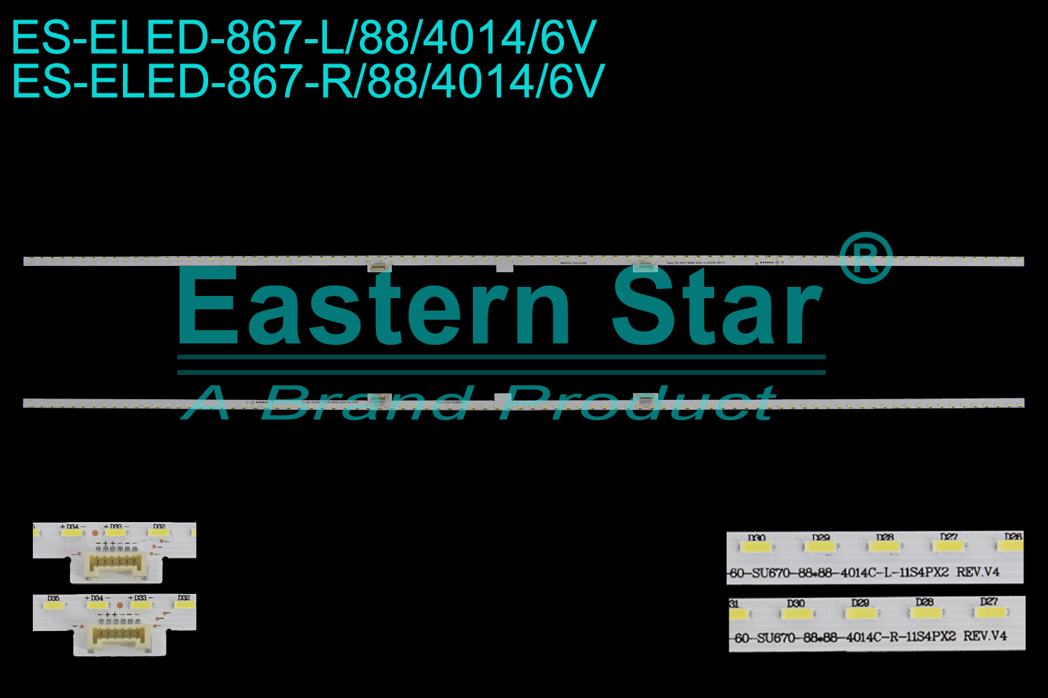 ES-ELED-867 ELED/EDGE TV backlight use for 60'' Sharp LC-60UI9362K L: 60-SU670-88*88-4014C-L-11S4PX2 REV.V4 B638WJN1/7X27/HGHQ R:60-SU670-88*88-4014C-R-11S4PX2 REV.V4 B66WJN1/7X27/HGHQ  LED BACKLIGHT KITS(2)