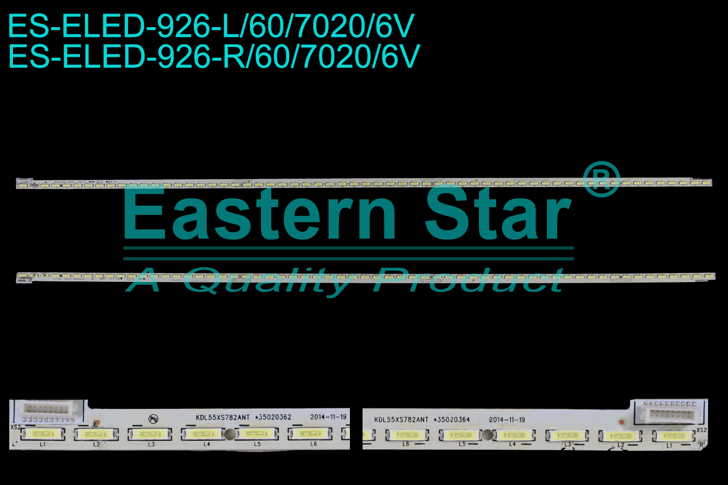 ES-ELED-926 ELED/EDGE TV backlight use for 55'' Toshiba 55L7400 /Philco/Dexp F55B8000K|LED55X9800PU L: KDL55XS782ANT *35020362 2014-11-19 R: KDL55XS782ANT *35020364 2014-11-19  LED BACKLIGHT KITS(2)