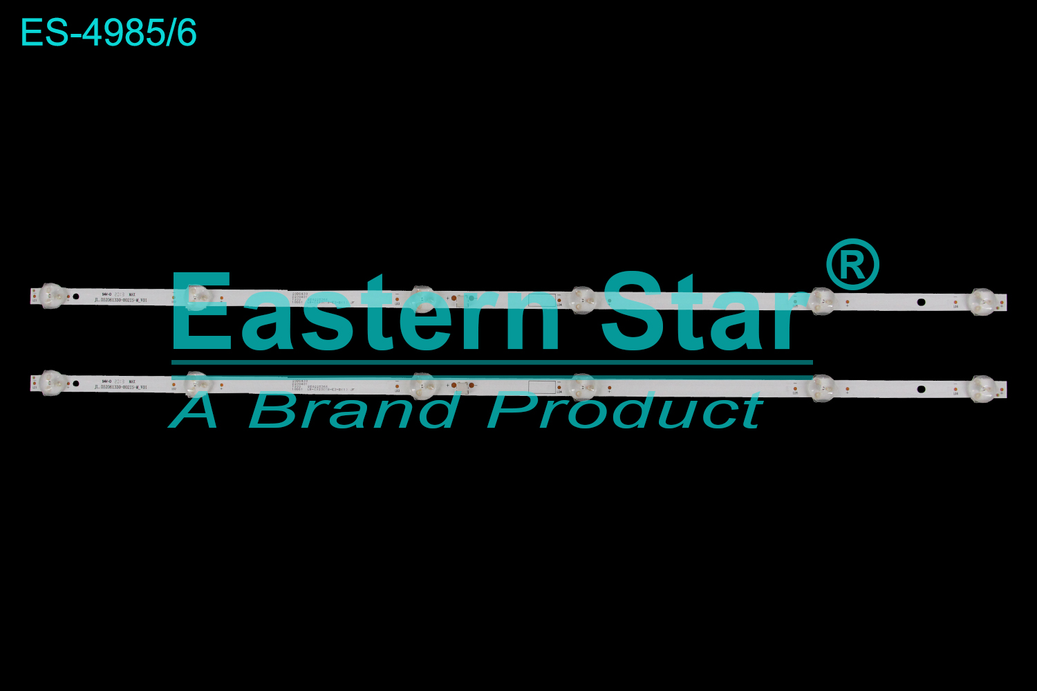 ES-4985 LED TV Backlight use for 32" Haier  32D3F JL.D32061330-002IS-M_V01 850225366 LB-C320X18-E3-B(1) JF  LED BACKLIGHT STRIP(2)
