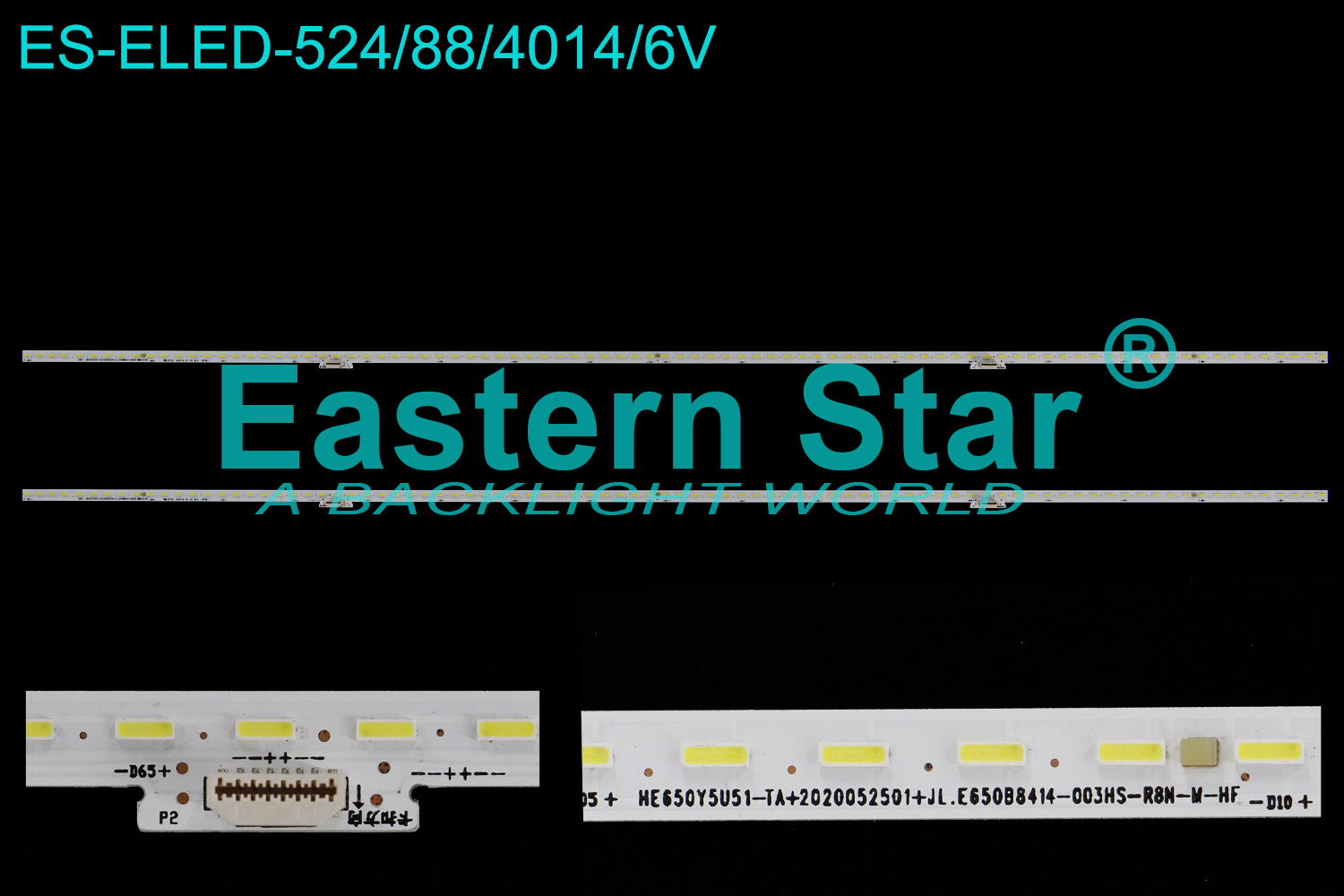 ES-ELED-524 ELED/EDGE TV backlight use for 65'' HE650Y5U51-TA+2020052501+JL.E650B8414-003HS-R8N-M-HF 1242568 HE65N0ZQ2513 GG-CN2 80E6AB58B GG-CN2 B1 LED STRIPS(2)