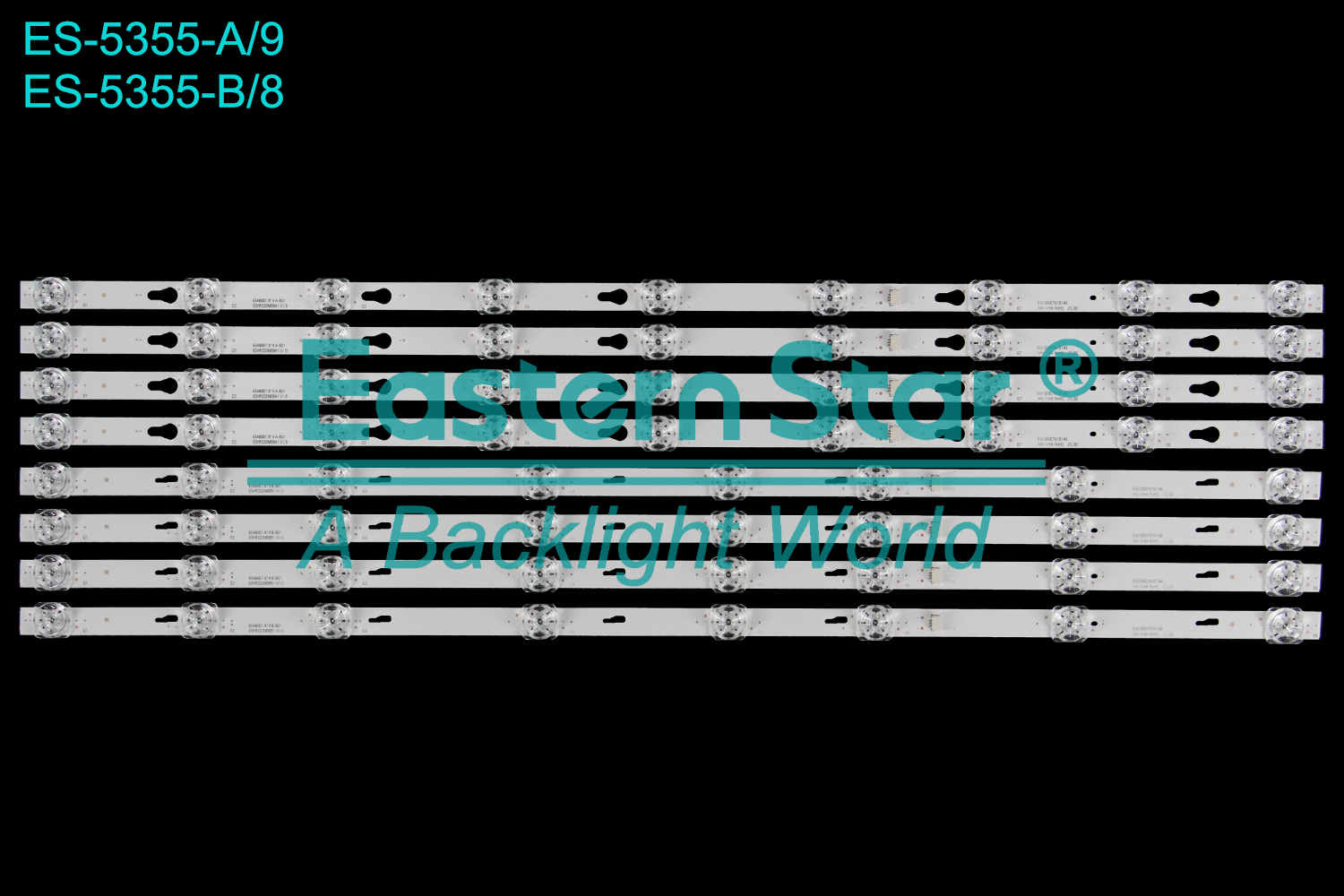 ES-5355 LED TV Backlight use for 65"  A:65A8001 9*4 A-B01 65HR332M09A1 V1.0 B:65A8001 8*4 B-B01 65HR332M08B1 V1.0  LED BACKLIGHT STRIP(8)
