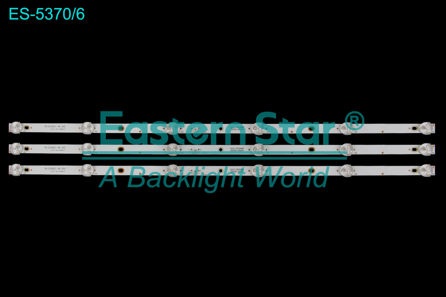 ES-5370 LED TV Backlight use for 32" YB-D32A02-1W-3X6  LED BACKLIGHT STRIP(3)
