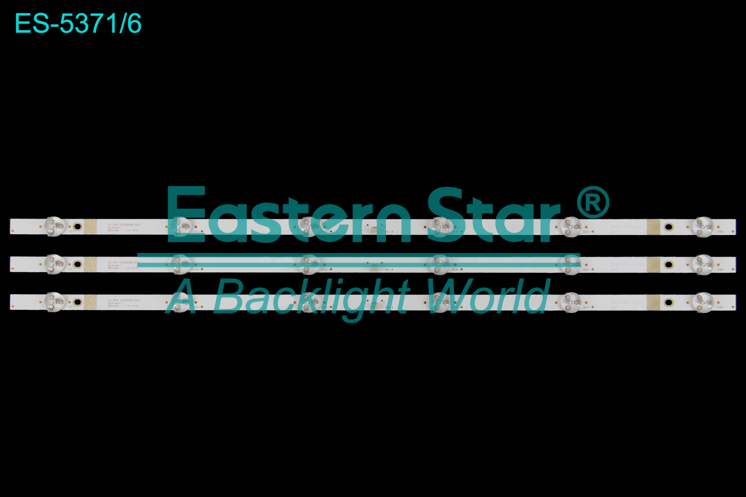 ES-5371 LED TV Backlight use for 32"  ZG.PXY.D3200601Z01 LED BACKLIGHT STRIP(3)