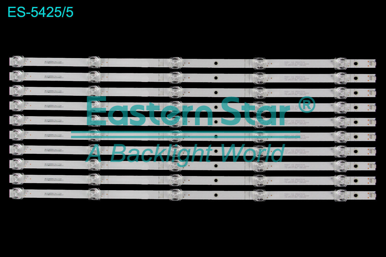 ES-5425 LED TV Backlight use for 55" HuaWei HN55DNTA  CRH-ZS55DM0093030051014XREV1.1 RH201 CA2 950007219 BCF L3J46-5 BC229 05444 LB-DM009-XRD 240206 LED BACKLIGHT STRIP(10)