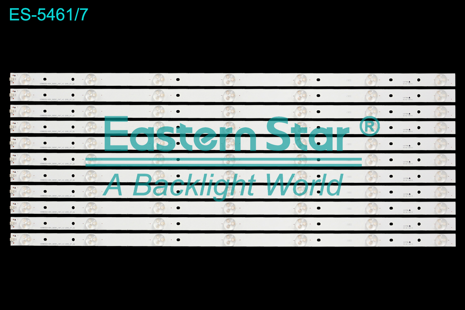 ES-5461 LED TV Backlight use for 58" Hisense LTDN58K321UWT use for Hisense_HD5800DU-B01_3030C_11X7_V3 2015_07_02  LED BACKLIGHT STRIP(11)