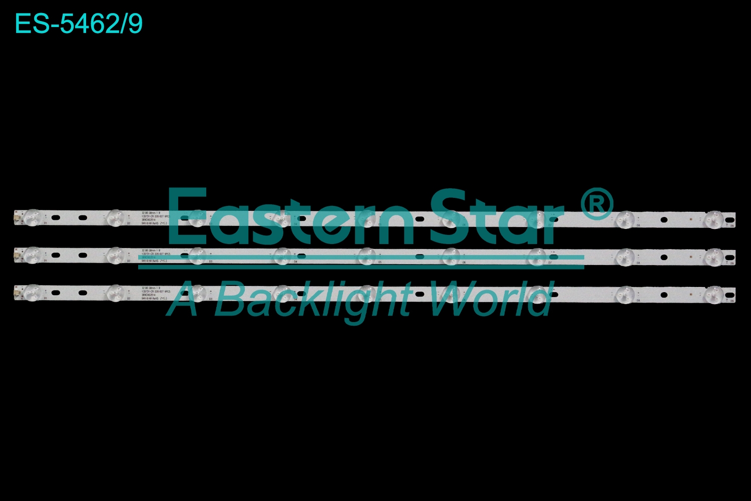 ES-5462 LED TV Backlight use for 32" Panda LE32J28  32 00-38mm-1-9 120731-CR-320-027-9PCS 3B9CX62014  LED BACKLIGHT STRIP(3)