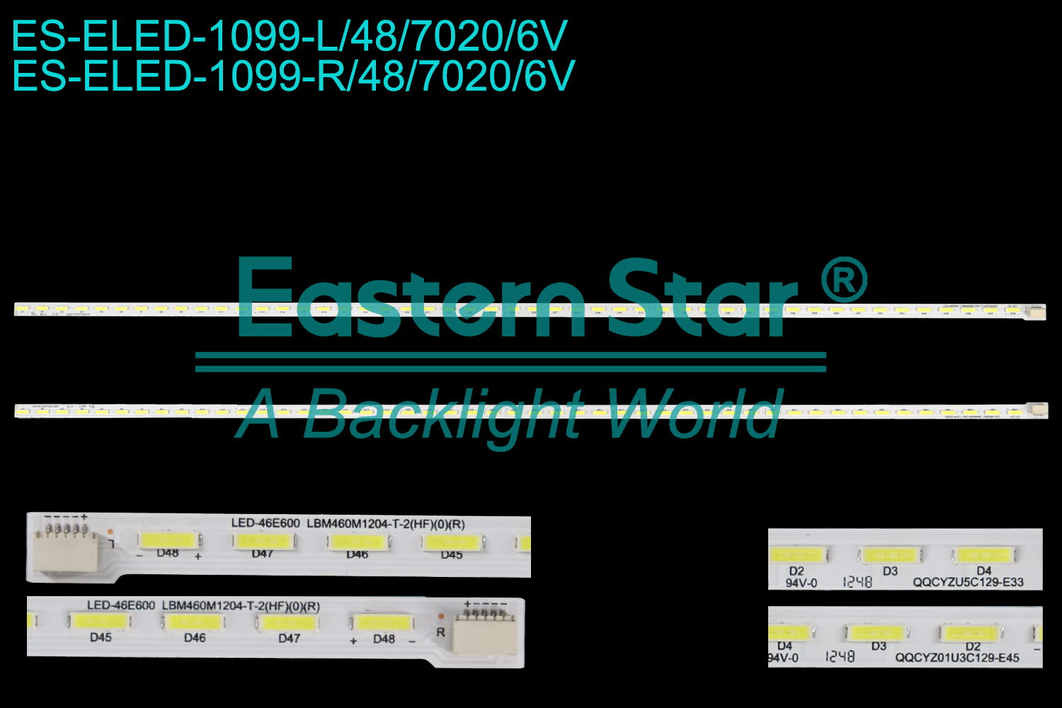 ES-ELED-1099 ELED/EDGE TV backlight use for 46'' Skyworth/Philips 46E300D,46PFL3807K/02  L:LED-46E600 LBM460M1204-T-2(HF)(0)(R) QQCYZ01U3C129-E45 R:LED-46E600 LBM460M1204-T-2(HF)(0)(R) QQCYZU5C129-E33  LED BACKLIGHT STRIP(2)