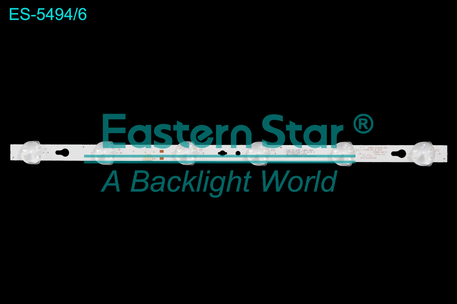 ES-5494 LED TV Backlight use for 22" Telefunken  TF-LED22S12T2 TCL22D06-ZC22AG-05E 2018-04-19 6S1P 303TC220034E 4C-LB220T-ZC2 200725BB09 TC220M01   LED BACKLIGHT STRIP(1)
