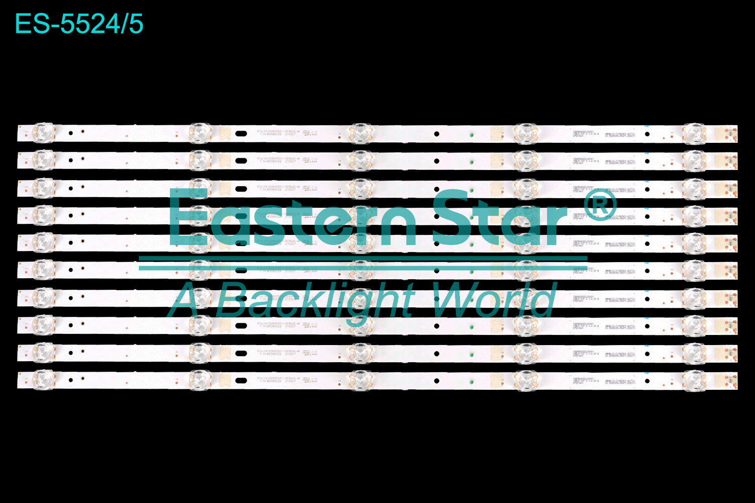 ES-5524 LED TV Backlight use for 58"  Tesla  58E620BUS ，58U7510 SJ.CX.D5800501-3030JS-M 1.14.MD580029 210527 CX.D580S09-25477-ZX2011 LED BACKLIGHT STRIP(10)