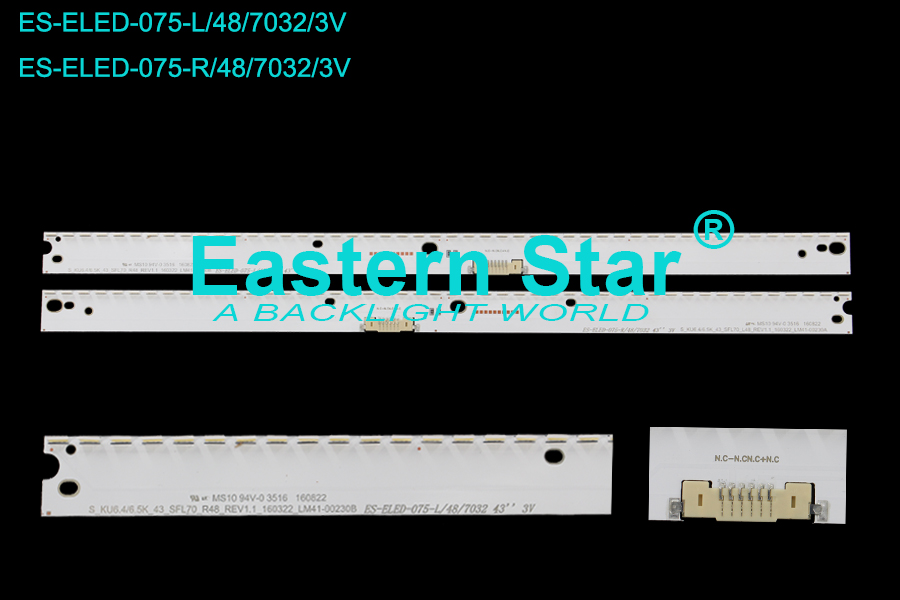 ES-ELED-075 ELED/EDGE TV backlight use for 43'' Samsung  UA43KU6500KXXV L:V6ER-430SMA-LED48-R2   BN96-39678A R:V6ER-430SMB-LED48-R2   BN96-39679A  LED STRIPS(/）