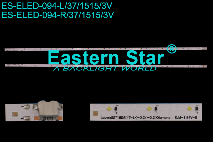 ES-ELED-094 ELED/EDGE TV Backlight use for Samsung 55'' 37 LEDs Louvre 55'' 160617-L/R(-0.2/-0.2) Diomand SJM-1 led backlight strips