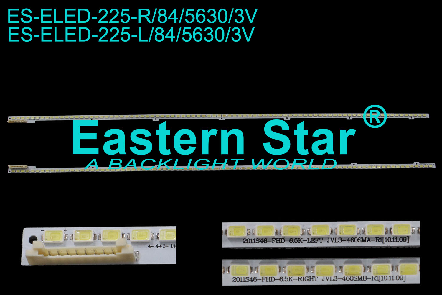 ES-ELED-225 ELED/EDGE TV backlight 46'' use for Samsung 84LEDs 2011S46-FHD-6.5K-LEFT/RIGHT JVL3-460SMB-R1(10.11.09) LED STRIPS(4)